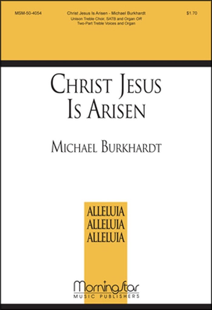 Christ Jesus Is Arisen